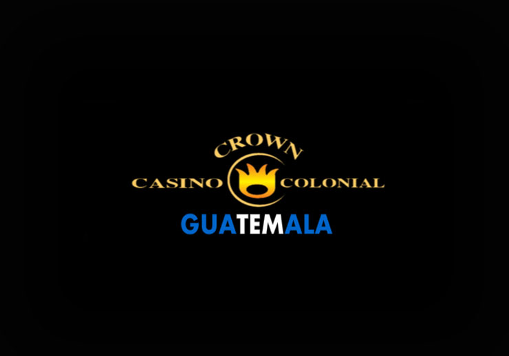 Crown Casino Colonial Guatemala City